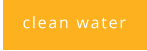 clean water